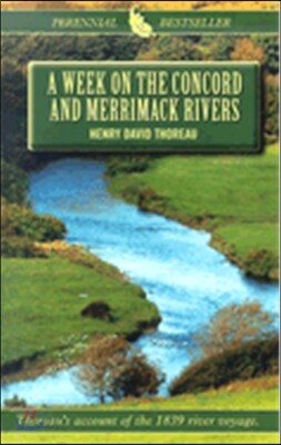 A Week On The Concord And Merrimack Rivers