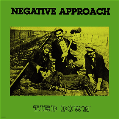 Negative Approach — Tied Down 앨범 커버