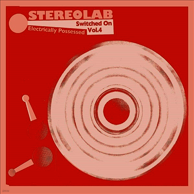 Stereolab — Electrically Possessed (switched On Vol.4) 앨범 커버
