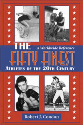 The Fifty Finest Athletes of the 20th Century