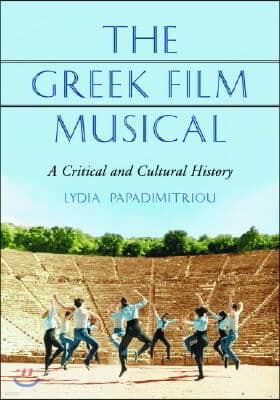 The Greek Film Musical: A Critical and Cultural History