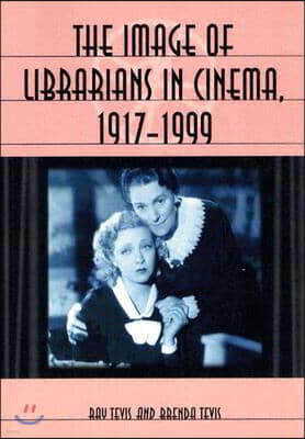 The Image of Librarians in Cinema, 1917-1999