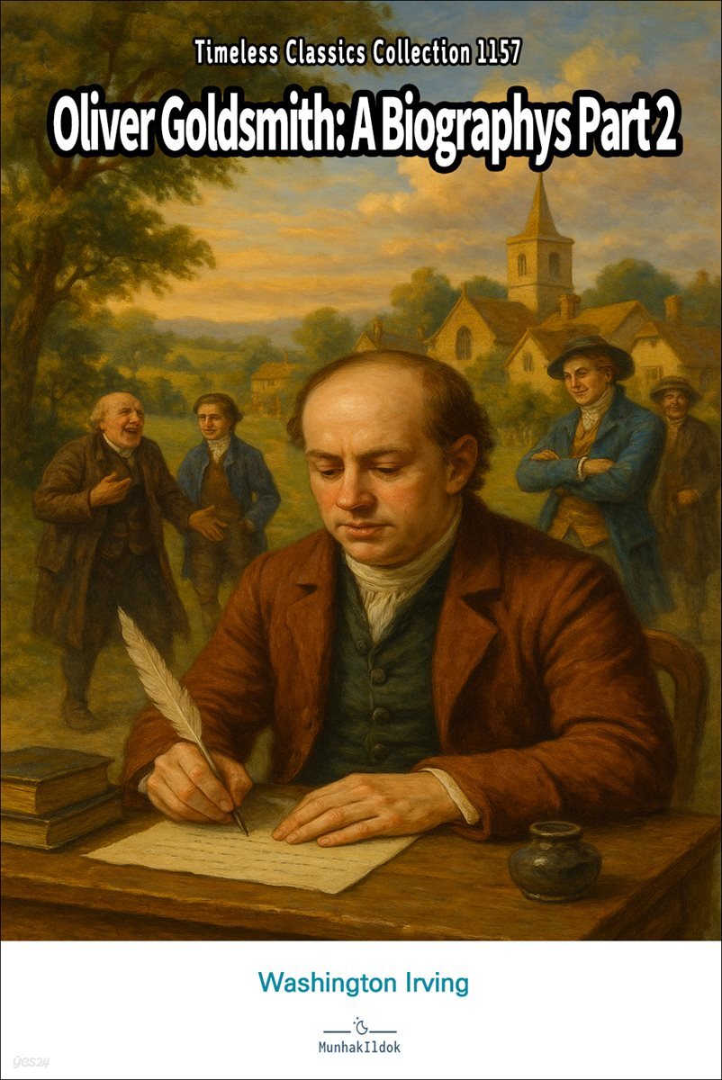 Oliver Goldsmith: A Biographys Part 2