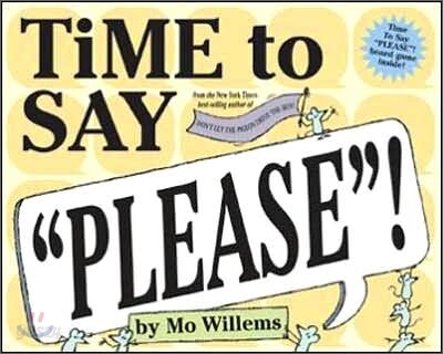 Time to Say Please!