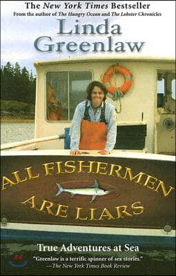 All Fishermen Are Liars: True Tales from the Dry Dock Bar