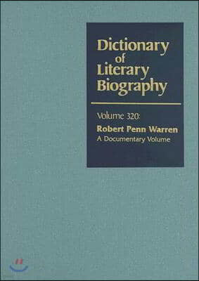 Dlb 320: Robert Penn Warren: A Documentary Volume