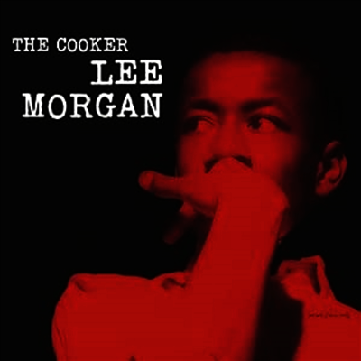 Lee Morgan — The Cooker 앨범 커버