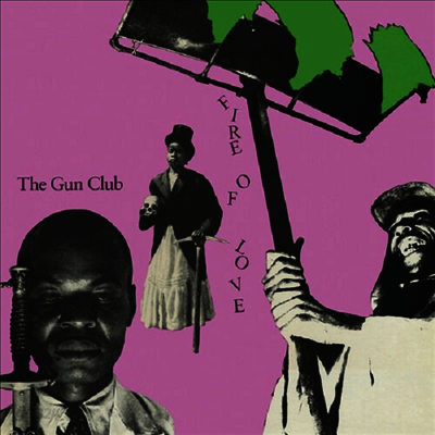 Gun Club - Fire Of Love (Remastered)(140g LP)