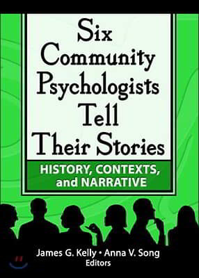 Six Community Psychologists Tell Their Stories