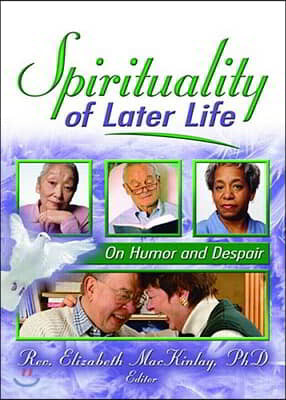 Spirituality of Later Life