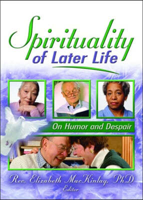 Spirituality of Later Life