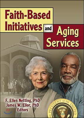 Faith-Based Initiatives and Aging Services