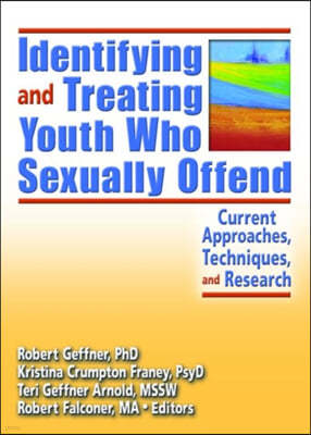 Identifying and Treating Youth Who Sexually Offend