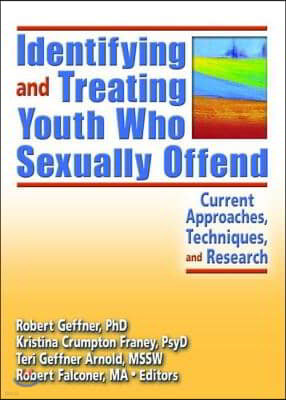 Identifying and Treating Youth Who Sexually Offend