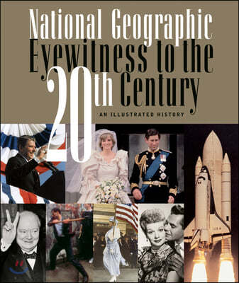 National Geographic Eyewitness to the 20th Century