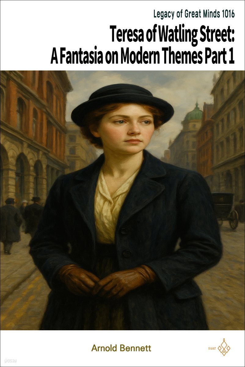 Teresa of Watling Street: A Fantasia on Modern Themes Part 1