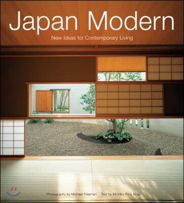 Japan Modern: New Ideas for Contemporary Living