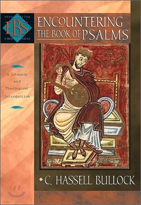 Encountering the Book of Psalms: A Literary and Theological Introduction