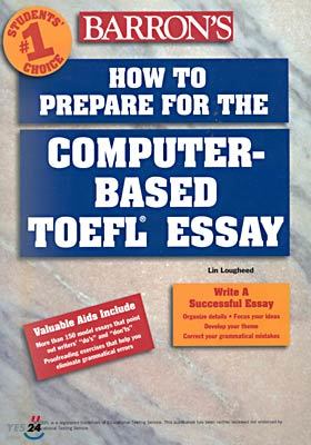 Barron's How to Prepare for the Computer-based TOEFL Essay