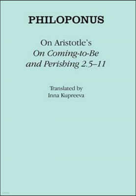 On Aristotle's "on Coming-To-Be and Perishing 2.5-11"