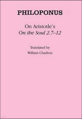 On Aristotle's "on the Soul 2.7-12"