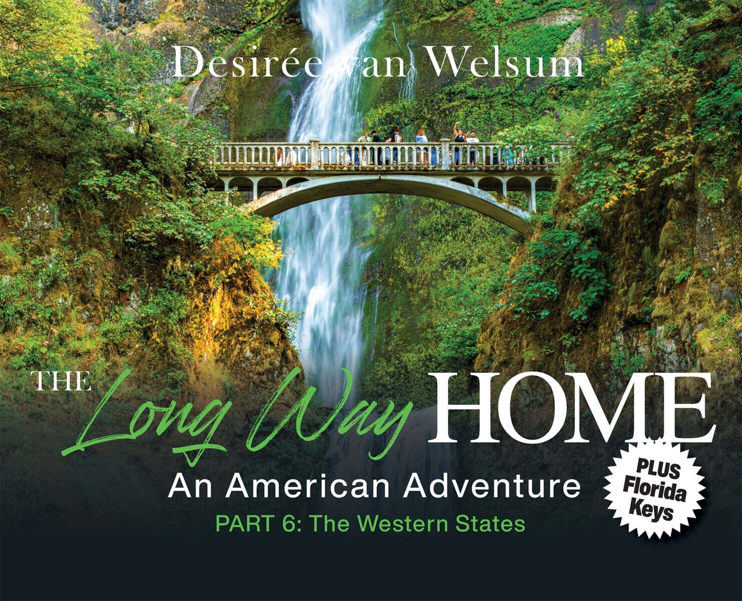 The Long Way Home - An American Adventure