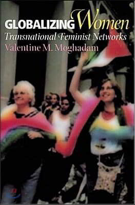 Globalizing Women: Transnational Feminist Networks