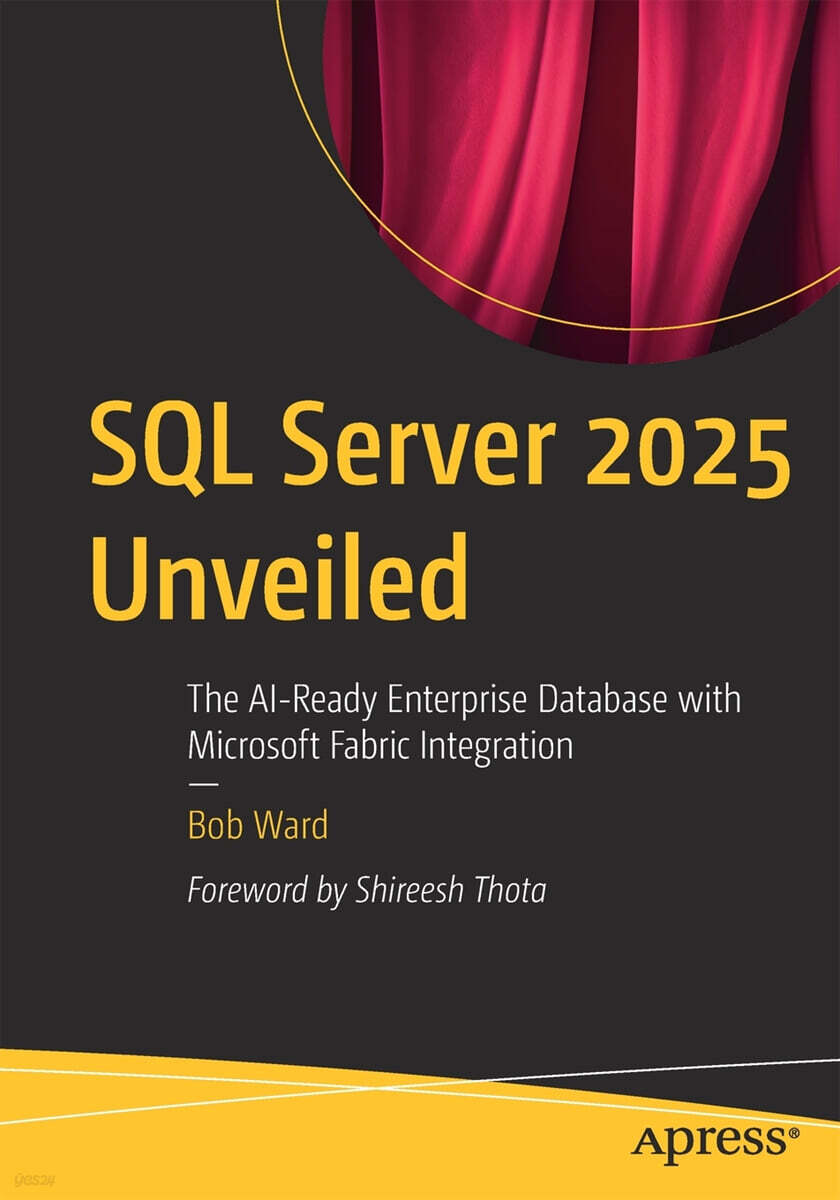 SQL Server 2025 Unveiled | Bob Ward | Springer Nature B.V. - 예스24