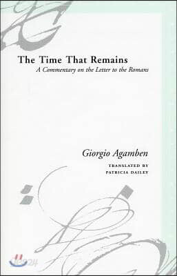 The Time That Remains: A Commentary on the Letter to the Romans
