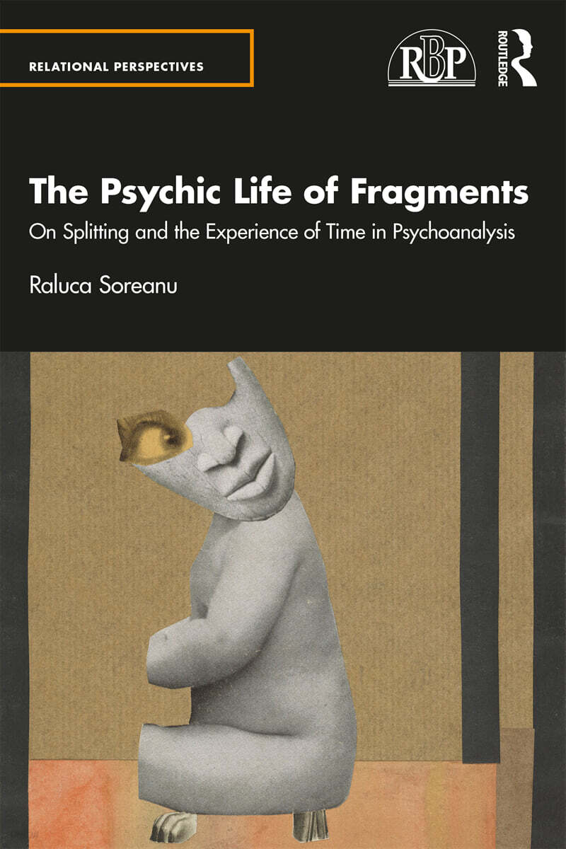Psychic Life of Fragments