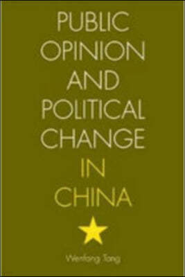 Public Opinion and Political Change in China
