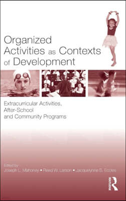 Organized Activities As Contexts of Development