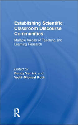 Establishing Scientific Classroom Discourse Communities