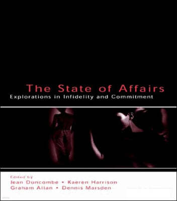 The State of Affairs: Explorations in Infidelity and Commitment
