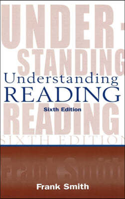 Understanding Reading: A Psycholinguistic Analysis of Reading and Learning to Read