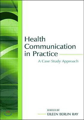 Health Communication in Practice