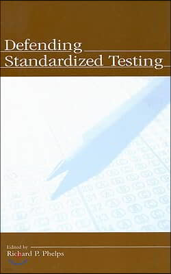 Defending Standardized Testing