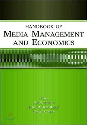 Handbook of Media Management And Economics