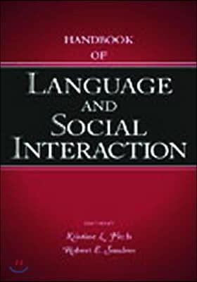 Handbook of Language and Social Interaction