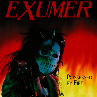 Exumer — Possessed By Fire (Remastered) 앨범 커버