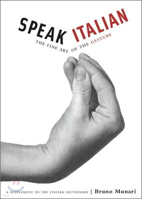 Speak Italian: The Fine Art of the Gesture