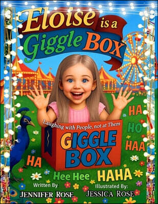Eloise is a Giggle Box: Laughing With People, Not At Them