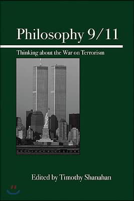 Philosophy 9/11: Thinking about the War on Terrorism