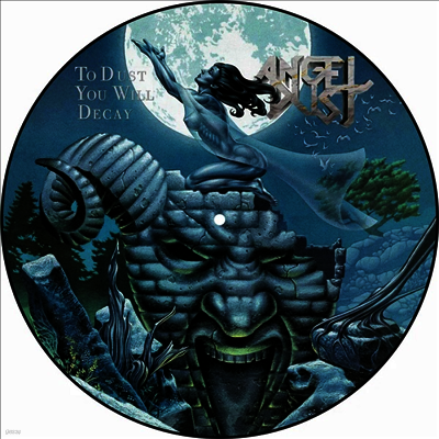 Angel Dust — To Dust You Will Decay (Picture Disc) 앨범 커버