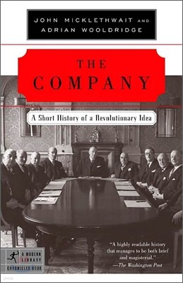 The Company: A Short History of a Revolutionary Idea