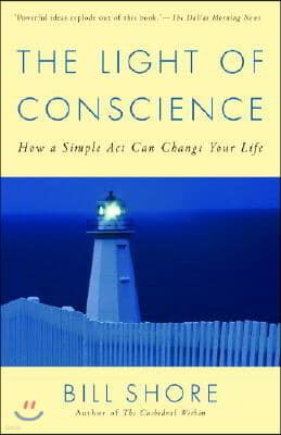 The Light of Conscience: How a Simple ACT Can Change Your Life