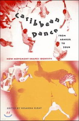 Caribbean Dance from Abaku? to Zouk: How Movement Shapes Identity