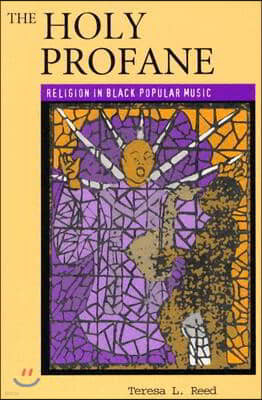 The Holy Profane: Religion in Black Popular Music