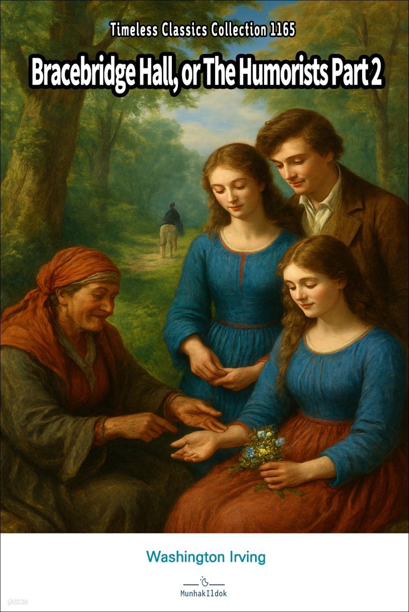 Bracebridge Hall, or The Humorists Part 2