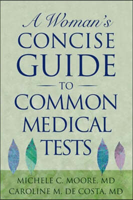 A Woman's Concise Guide to Common Medical Tests